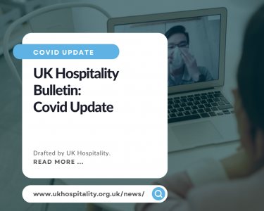 UK Hospitality Bulletin: Covid Update