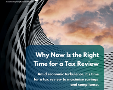 Navigating the Tax Labyrinth: Why Now Is the Right Time for a Tax Review